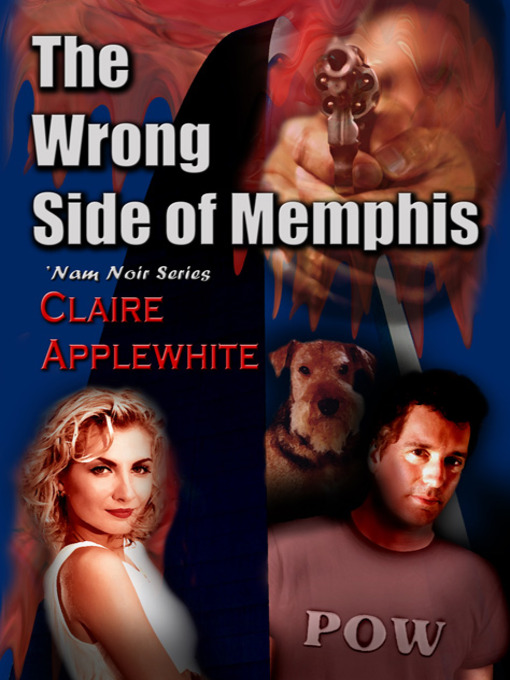 Title details for The Wrong Side of Memphis by Claire Applewhite - Available